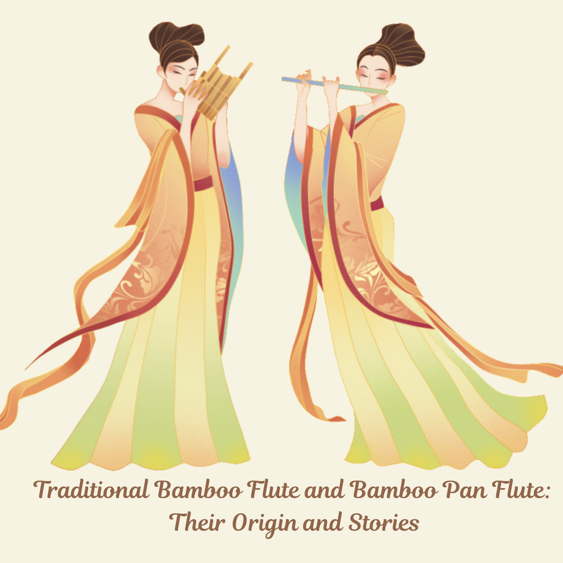 Traditional Bamboo Flute and Bamboo Pan Flute: Their Origin and Stories